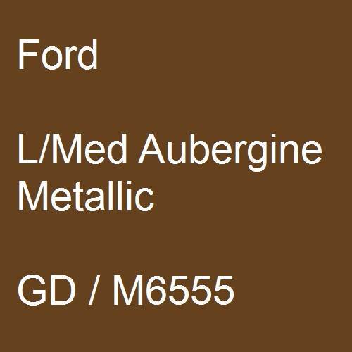 Ford, L/Med Aubergine Metallic, GD / M6555.
